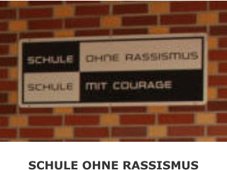 SCHULE OHNE RASSISMUS